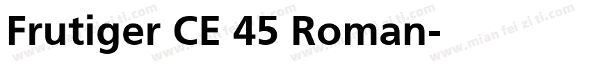 Frutiger CE 45 Roman字体转换